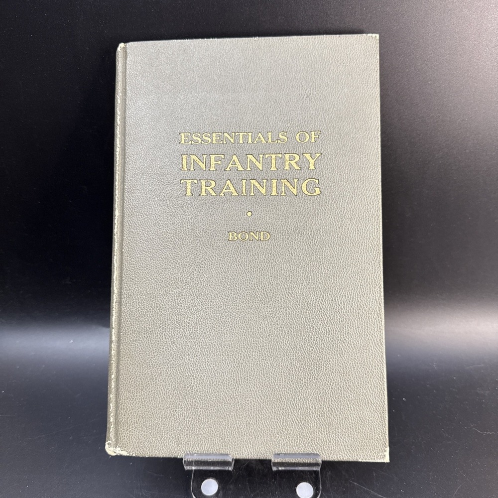 Essentials of Infantry Training 1937 Bond